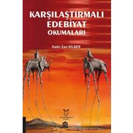 Karşılaştırmalı Edebiyat Okumaları - Kadir Can Dilber