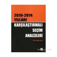 Karşılaştırmalı Seçim Analizleri - Filiz Aydın Koç