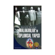 KARS'TA BIR ETNIK GRUP MALAKANLAR'IN TOPLUMSAL YAPISI - ORHAN TÜRKDOĞAN