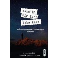 Kars'ta Bir Sufi: Baba Kara - Karabeyoğlu İbrahim Çağlar Sinan