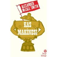 Kas Makinesi - Alexander McCall Smith