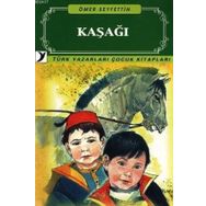 KAŞAĞI - ÖMER SEYFETTIN (ISBN:9789755170510)