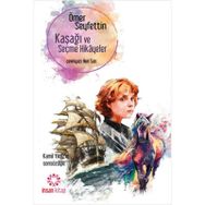 Kaşağı ve Seçme Hikayeler - Ömer Seyfeddin