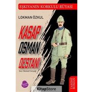 Kasap Osman Destanı ve İnce Memed Gerçeği - Lokman Özkul