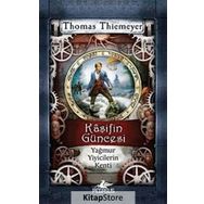Kaşifin Güncesi Yağmur Yiyicilerin Kenti - Thomas Thiemeyer