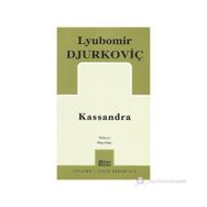 KASSANDRA - LYUBOMIR DJURKOVİÇ