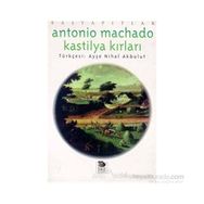 KASTILYA KIRLARI - ANTONIO MACHADO
