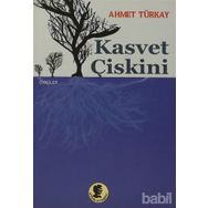 Kasvet Çişkini - Ahmet Türkay