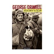 KATALONYA'YA SELAM - GEORGE ORWELL