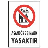 Katar Market Asansöre Binmek Yasaktır Uyarı Levhası