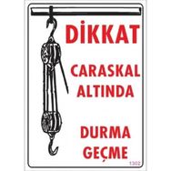 Katar Market Caraskal Altında Durma Geçme Uyarı Levhası