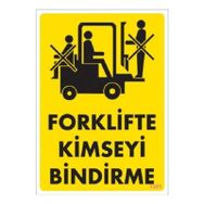 Katar Market Forklifte Kimseyi Bindirme Uyarı Levhası