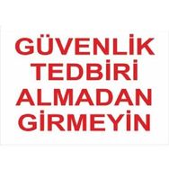 Katar Market Güvenlik Tedbiri Almadan Girmeyiniz Uyarı Levhası