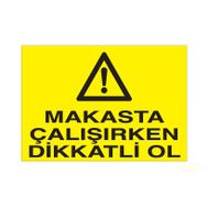 Katar Market Makasta Çalışırken Dikkatli Ol Uyarı Levhası