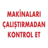 Katar Market Makinaları Çalıştırmadan Kontrol Et Uyarı Levhası