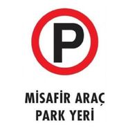 Katar Market Misafir Araç Park Yeri Uyarı Levhası
