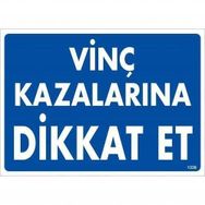 Katar Market Vinç Kazalarına Dikkat Uyarı Levhası