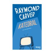 Katedral - Raymond Carver