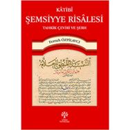 Katibi Şemsiyye Risalesi Tahkik Çeviri ve Şerh - Ferruh Özpilavcı