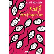 Katil Şampiyonlar - Seyfi Bozçelik