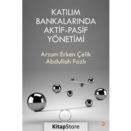 Katılım Bankalarında Aktif-Pasif Yönetimi - Arzum Erken Çelik , Abdullah Fazlı