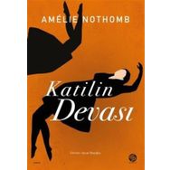 Katilin Devası - Amelie Nothomb