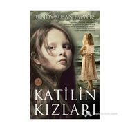 KATILIN KIZLARI - RANDY SUSAN MEYERS