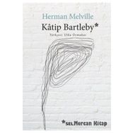 Katip Bartleby - Bir Wall Street Hikayesi - herman merville