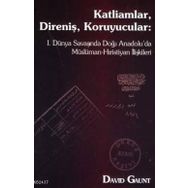 KATLIAMLAR, DIRENIŞ, KORUYUCULAR - DAVID GAUNT