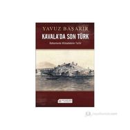 KAVALADA SON TÜRK - YAVUZ BAŞARIR