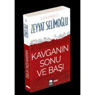 Kavganın Sonu ve Başı - Zeyyat Selimoğlu