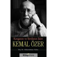 Kavganın Ve Sevdanın Şairi Kemal Özer - Abdurrahman Kolcu