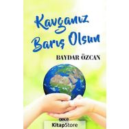 Kavganız Barış Olsun - Baydar Özcan
