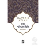 Kavram Atlası - Din Psikolojisi 2- Kenan Sevinç