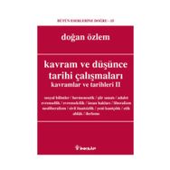 KAVRAM VE DÜŞÜNCE TARIHI ÇALIŞMALARI KAVRAMLAR VE TARIHLERI 2 - DOĞAN ÖZLEM