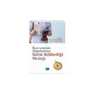Kavramdan Uygulamaya Turist Rehberliği Mesleği - Köroğlu