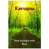 Kavuşma - Betül Hastaoğlu Özbek