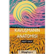 Kavuşmanın Anatomisi Reşit Onuk