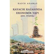 Kayacık Kazasında Ekonomik Yapı - Kadin Adamaz