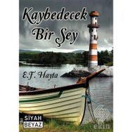 Kaybedecek Bir Şey - Fırat Hayta
