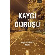 Kaygı Duruşu - Aslan Avşarbey