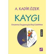 Kaygı - Kadir Özer