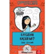 Kaygıdan Kaçılır mı? - Özge Özdemir