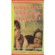 Kaygısız Yaşama Sırları - Arthur Christopher Benson