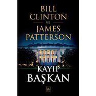Kayıp Başkan - Bill Clinton ve James Patterson