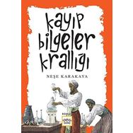 Kayıp Bilgeler Krallığı - Neşe Karakaya