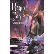 Kayıp Çağ 2 - Lilith'in Dönüşü - Achilles Valentin