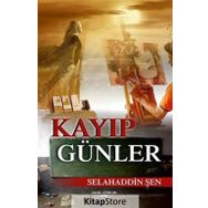 Kayıp Günler - Selahaddin Şen
