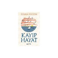 Kayıp Hayat Elvan Erdem
