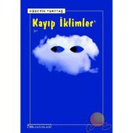 KAYIP İKLIMLER - HÜSEYIN YURTTAŞ